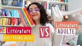 Littérature ado/YA  VS  Littérature adulte