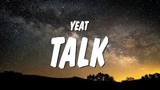 Yeat - Talk (Lyrics)