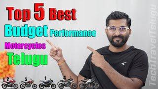 Top 5 Best Budget Performance motorcycles in telugu | TechTravelTelugu