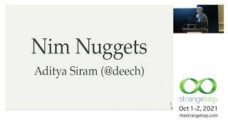 "Nim Nuggets: Systems Programming & Metaprogramming Magic" by Aditya Siram