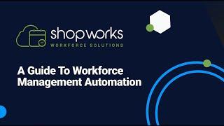 A Guide To Workforce Management Automation