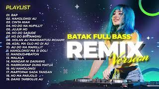 Batak Full Bass Remix Version - remix DJ Batak populer