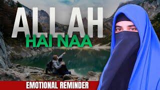 ALLAH Hai Naa | 7th Hour Reminder | Misha Bashir