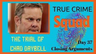 The Trial of Chad Daybell, Day 37, Closing Arguments