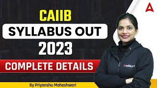 CAIIB New Syllabus 2023 | Complete Details by Priyanshu Maheshwari