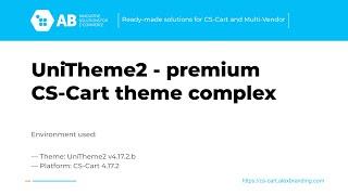 Update of "UniTheme2 - premium CS-Cart theme complex" v4.17.2.b for CS-Cart and Multi-Vendor