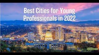 Best Cities for Young Professionals in 2022