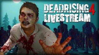 Dead Rising 4 Livestream