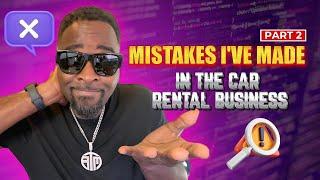 Mistakes I've Made In The Car Rental Business