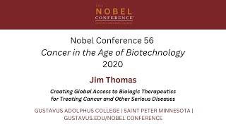 Making biologic drugs to treat cancer affordable | Jim Thomas | Nobel Conference