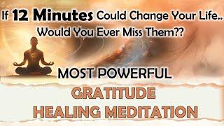 A Meditation Scientifically Validated To Heal Your Body, Mind & Life  12 Mins Everyday. Begin NOW!