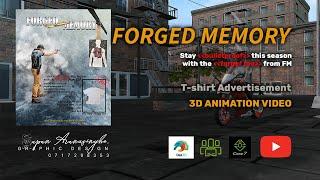 T shirt Advertisement Forged Memory | Supun Arunasinghe | 3d Animation| 2023