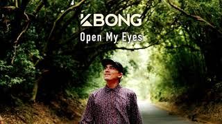 KBong - Open My Eyes (Official Audio)