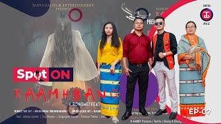 SpotOn Ep. 7 | "Raamhbang" Premiere Show at Tanthapolis Cinema | A Rongmei Feature Film