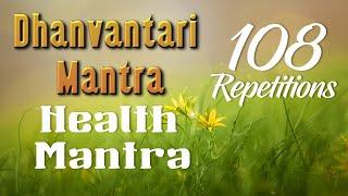 SHRI DHANVANTARI MANTRA 108 REPETITIONS - MANTRA FOR GOOD HEALTH. (Includes repetition counter)