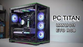 PC TITAN | Lian Li O11 EVO RGB | Ryzen 7 7800x3D | RX 7900 XTX | 32Go DDR5 | 2To SSD