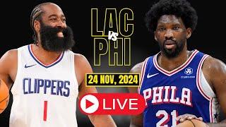 LIVE : Los Angeles Clippers Vs Philadelphia 76ers Full Game | NBA live | NOV 24, 2024 | 2K