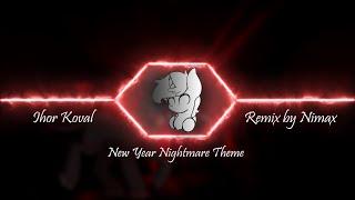 Ihor Koval - New Year Nightmare Theme  (Remix by Nimax)