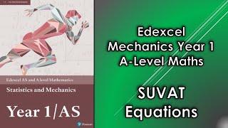 Edexcel A Level Maths Mechanics 1 | SUVAT Equations