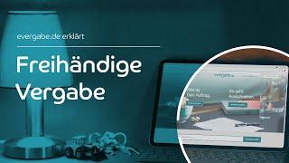 Freihändige Vergabe | evergabe.de erklärt