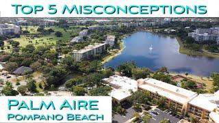 Top 5 Misconceptions - Palm Aire Pompano Beach