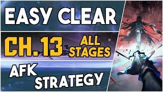 All Chapter 13 Stages + Adverse Environment | AFK Easy Strategy |【Arknights】