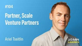 Ep104: Ariel Tseitlin | Partner at Scale Venture Partners