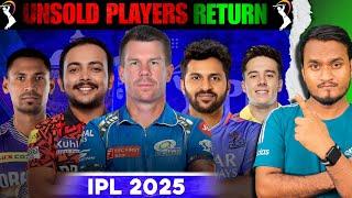 IPL 2025 Unsold Players Returns | IPL 2025 All Replacement Player List | Big Players Come Back.