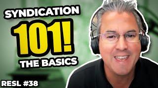 Syndication 101: The RIGHT Way to Attract Investors! | Real Estate Syndicator Live (Episode 38)