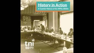 History in Action: A counter history by the Transnational Institute (episode 1)