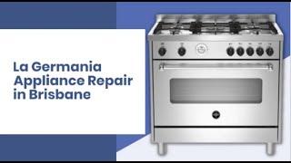 La Germania Appliance Repair Brisbane  | All Brands | Call Now: 1300-652-100