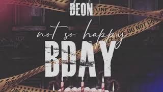 DEON - NotSoHappy Bday (prodbymo)