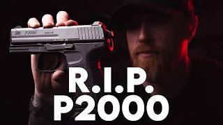 The HK P2000:  Farewell