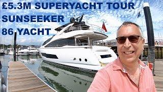 £5.3M Superyacht Tour : Sunseeker 86 Yacht