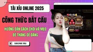 Tài Xỉu Online 2025 | Cách Bắt Cầu Tài Xỉu Online 2025 Dễ Dàng Hiệu Quả | Top Game Tài Xỉu Online