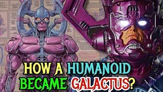 Galactus Anatomy Explored - How A Humanoid Transformed Into A Massive Planet-Sized Chaos Monster?