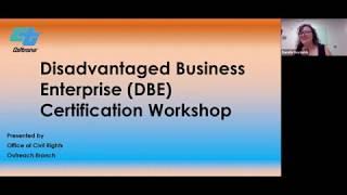 Disadvantaged Business Enterprise (DBE) Certification Webinar