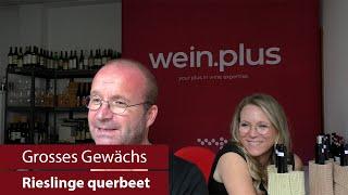 Grosses Gewächst | Nachproben 2022 | Riesling querbeet