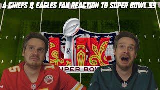 A Chiefs & Eagles Fan Reaction to Super Bowl 59