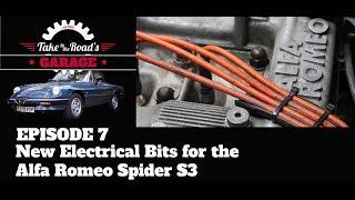 Take to the Roads Garage - Episode 7 - New Electrics for the Alfa Spider