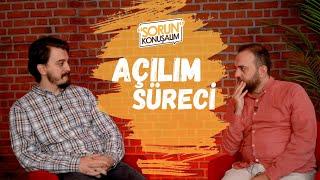 Açılım Süreci | Sorun Konuşalım | Muhammed Yazıcı & Melikşah Sezen