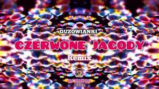 Guzowianki - CZERWONE JAGODY (Dj Kinol Remix)