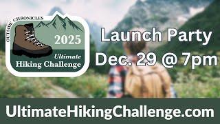 2025 Ultimate Hiking Challenge Launch Party