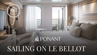 Ponant Cruises – New Ship Le Bellott REVIEW