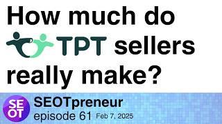 HOW MUCH DO TPT SELLERS REALLY MAKE? E61