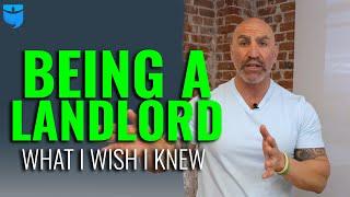 What I Wish I Would've Known About Being A Landlord | Landlording 101