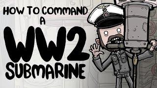 How to Command a WW2 Submarine