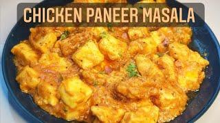 How to make Chicken Paneer Masala | Cooking with Soha
