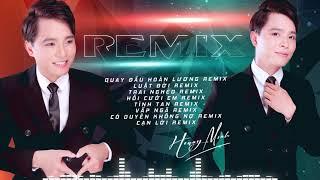 Quay đầu hoàn lương remix - Luật đời remix - Cạn lời remix | Liên Khúc Remix Hoàng Minh Hay Nhất