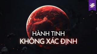 Truy tìm hành tinh thứ 9 - Hành tinh X | CÂU CHUYỆN NGOÀI VŨ TRỤ SEASON 3 | SAMURICE